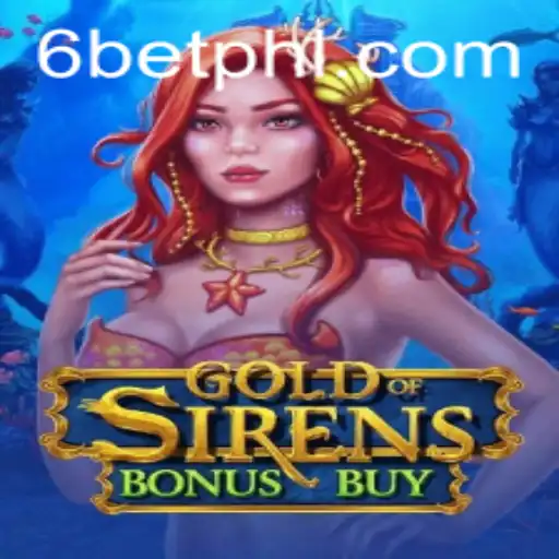 Exploring the Thrilling World of GoldofSirensBonusBuy: The Role of 6Bet in Shaping Gaming Experiences