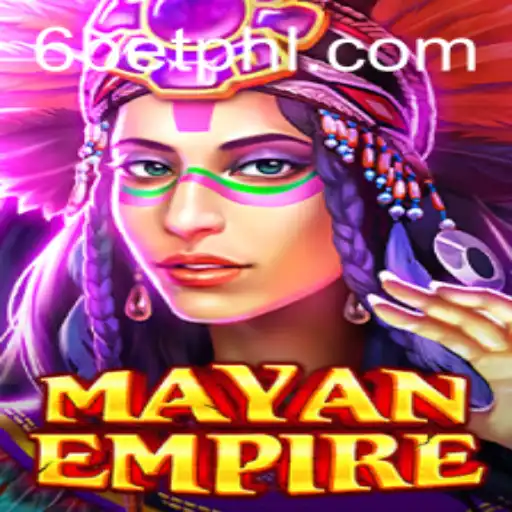 Exploring the Thrilling Dynamics of MayanEmpire and the Innovative 6Bet Mechanism