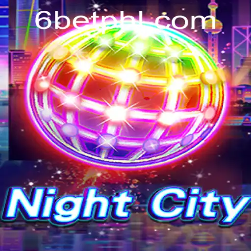 Unveiling NightCity: A New Thrill in the World of Gaming with 6Bet